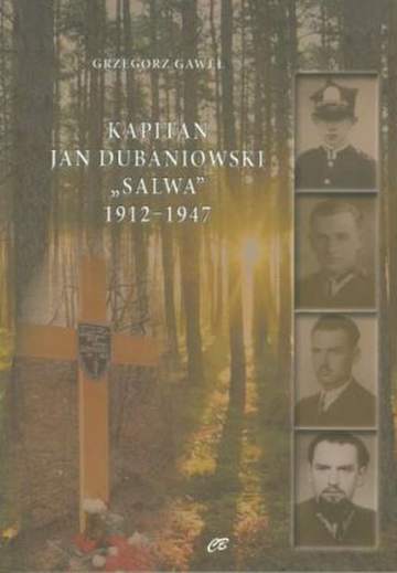 Kapitan Jan Dubaniowski Salwa 1912-1947
