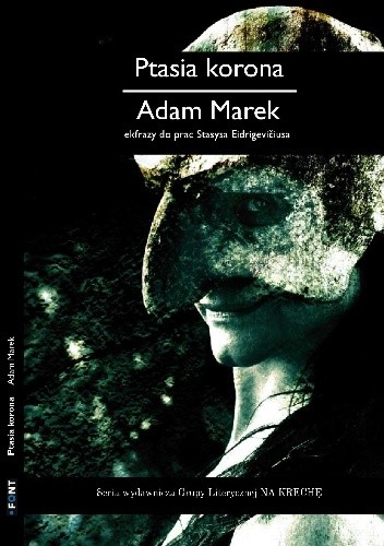 Ptasia korona (ekfrazy do prac Stasysa)