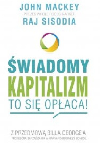 Świadomy kapitalizm ? to się opłaca!