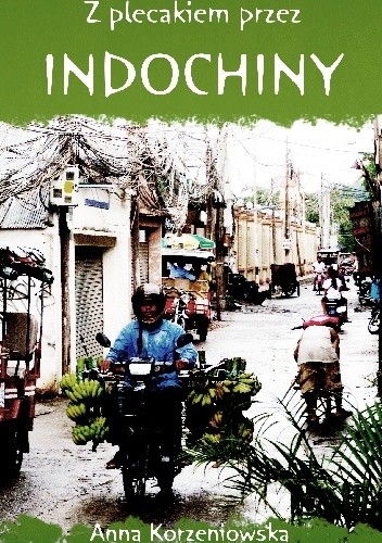 Z plecakiem przez Indochiny