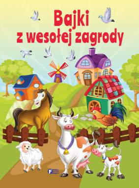Bajki z wesołej zagrody
