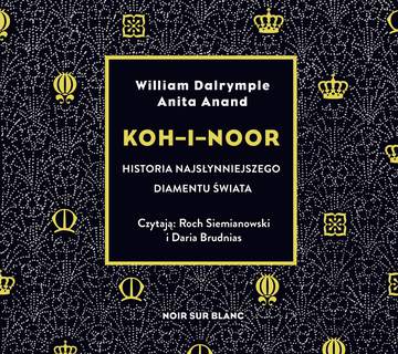 CD MP3 Koh i noor historia najsłynniejszego diamentu świata