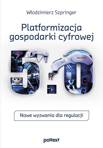 Platformizacja gospodarki cyfrowej