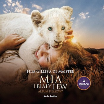 Mia i biały lew. Album filmowy