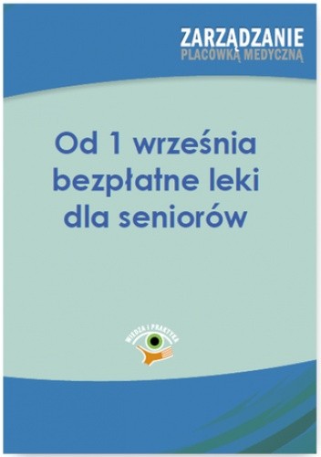 Od 1 września bezpłatne leki dla seniorów