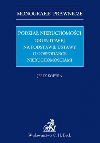 Podział nieruchomości gruntowej na podstawie ustawy o gospodarce nieruchomościami