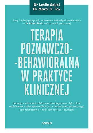 Terapia poznawczo-behawioralna w praktyce klinicznej