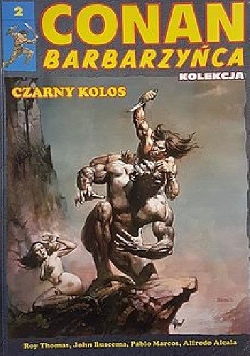 Conan Barbarzyńca. Tom 2 - Czarny kolos