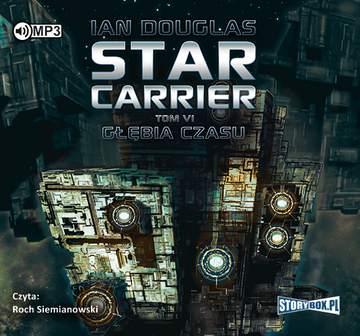 CD MP3 Głębia czasu. Star Carrier. Tom 6