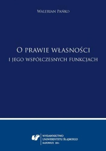 O prawie własności i jego współczesnych funkcjach