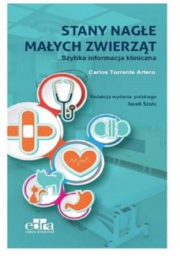 Stany nagłe małych zwierząt. Szybka informacja kliniczna