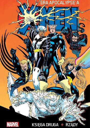 X-Men. Era Apocalypse'a #2: Rządy