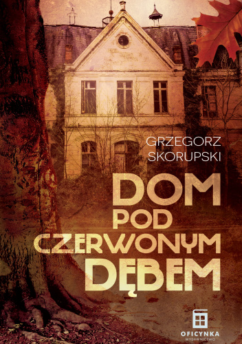 Dom Pod Czerwonym Dębem