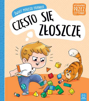 Świat małego Franka. Często się złoszczę