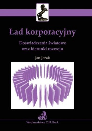 Ład korporacyjny. Doświadczenia światowe oraz kierunki rozwoju