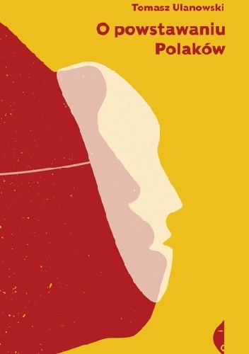 O powstawaniu Polaków