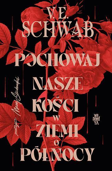 Pochowaj nasze kości w ziemi o północy