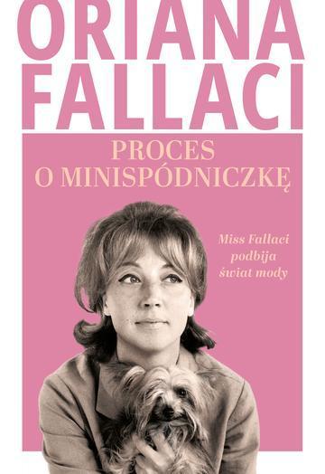 Proces o minispódniczkę. Miss Fallaci podbija świat mody