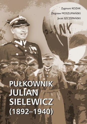 Pułkownik Julian Sielewicz (1892-1940)