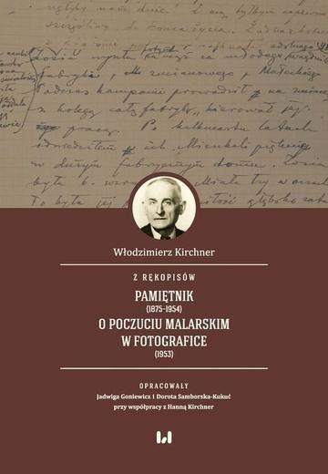 Okładka: Z rękopisów: Pamiętnik (1875-1954). O poczuciu malarskim w fotografice (1953)