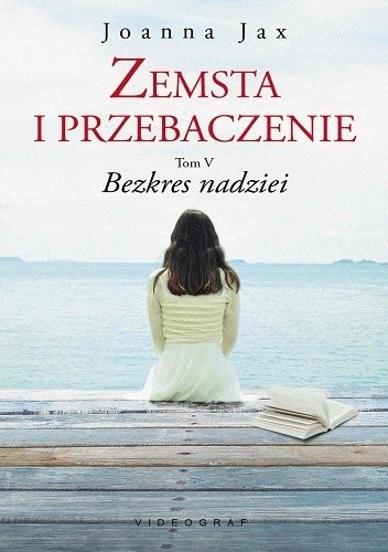 Zemsta i przebaczenie. Bezkres nadziei