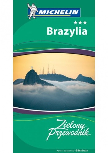 Brazylia. Zielony Przewodnik. Wydanie 1