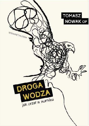 Droga wodza. Jak orzeł w kurniku