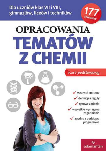 Opracowania tematów z chemii dla uczniów klas vii i viii gimnazjów liceów i techników wyd. 3
