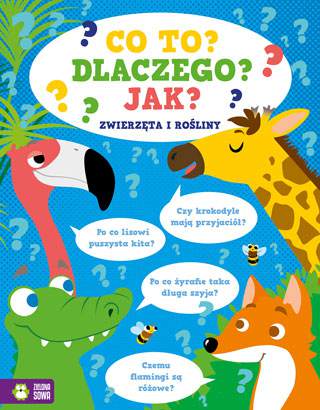 Zwierzęta i rośliny co to dlaczego jak