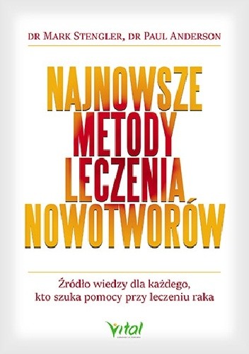 Najnowsze metody leczenia nowotworów. Źródło wiedzy dla każdego, kto szuka pomocy przy leczeniu raka