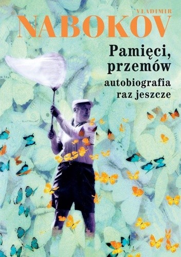 Pamięci, przemów. Autobiografia raz jeszcze