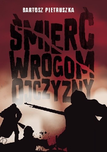 Śmierć wrogom ojczyzny