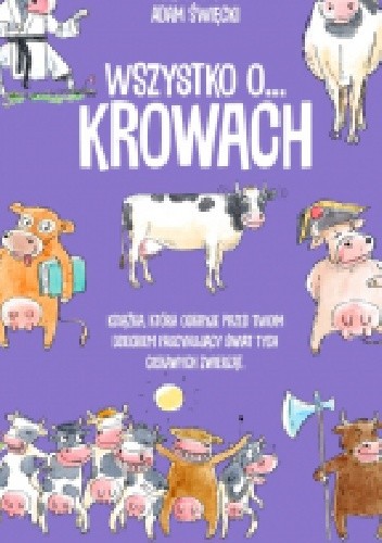 Wszystko o... krowach