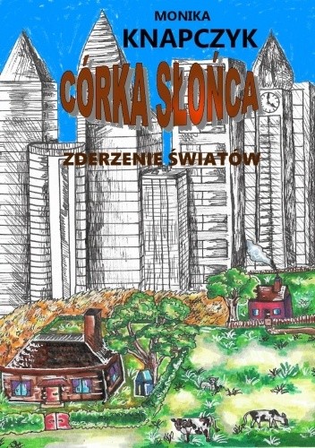 Córka słońca. Zderzenie światów