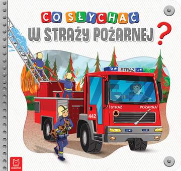 Co słychać w straży pożarnej