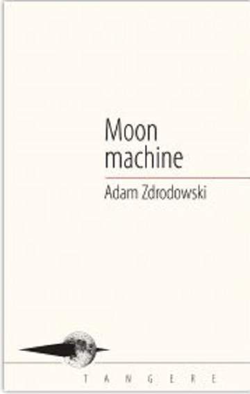 Moon machine