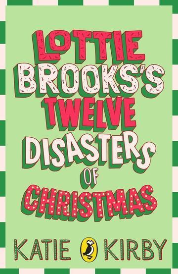 Lottie Brooks’s Twelve Disasters of Christmas