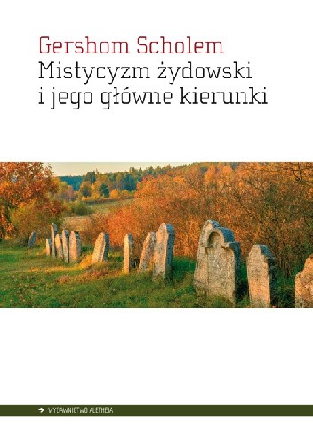 Mistycyzm żydowski i jego główne kierunki