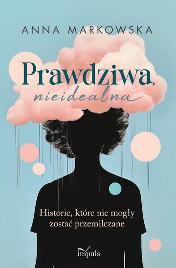 Prawdziwa nieidealna Historie, które nie mogły zostać przemilczane