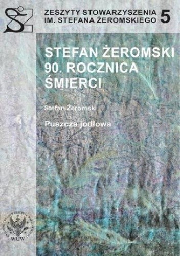 Stefan Żeromski. 90 rocznica śmierci