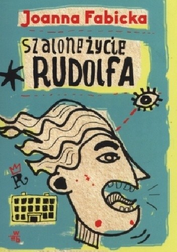 Szalone życie Rudolfa