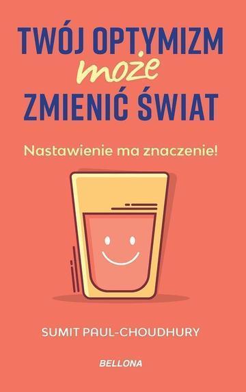 Twój optymizm może zmienić świat