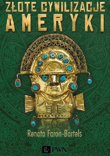 Złote cywilizacje Ameryki