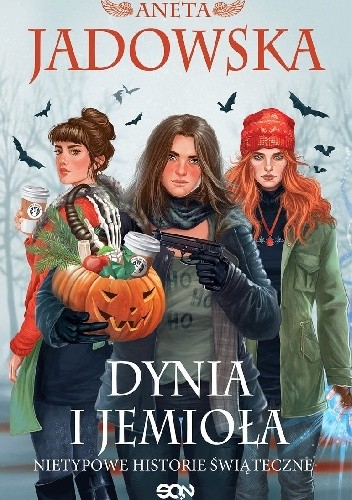 Dynia i jemioła. Nietypowe historie świąteczne