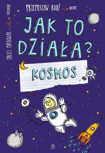 Jak to działa? Kosmos