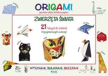 Origami wycinam składam sklejam zwierzęta świata