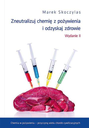 Zneutralizuj chemie z pożywienia i odzyskaj zdrowie