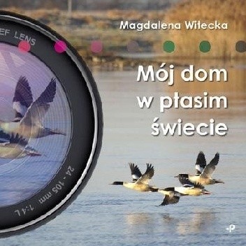 Mój dom w ptasim świecie