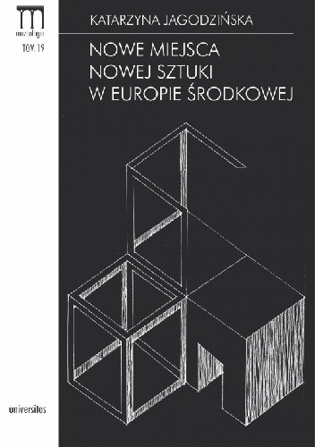 Nowe miejsca nowej sztuki w Europie Środkowej