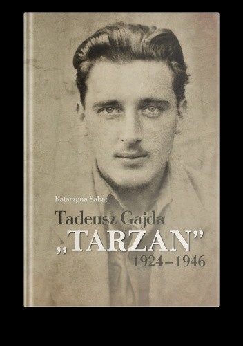 Tadeusz Gajda "Tarzan" 1924-1946